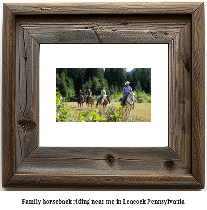 family horseback riding near me in Leacock, Pennsylvania